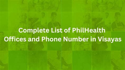 Complete List of PhilHealth Offices and Phone Number in Visayas.